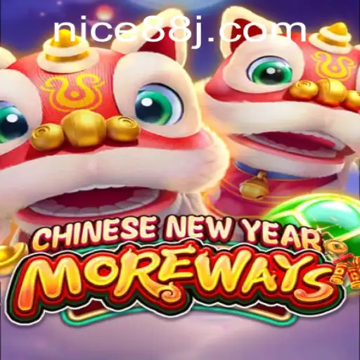Exploring the Excitement of CHINESENEWYEARMOREWAYS: A Festive Gaming Experience with nice88