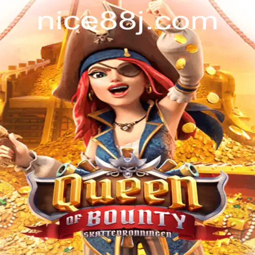 Exploring the Exciting World of QueenofBounty with Nice88