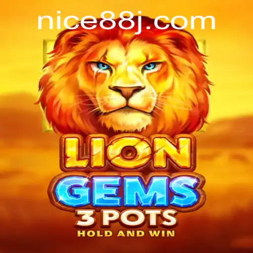 Discovering the Excitement of LionGems3pots with Nice88