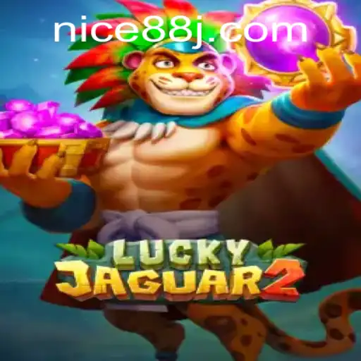Exploring Luckyjaguar2: The Thrilling World of Nice88